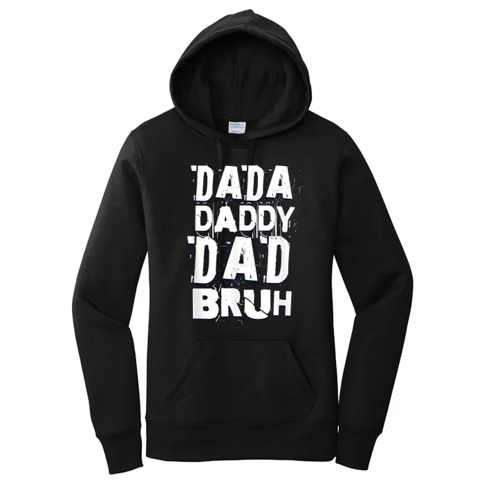 Dada Daddy Dad Bruh Funny Happy Fathers Day Vintage Women's Pullover Hoodie