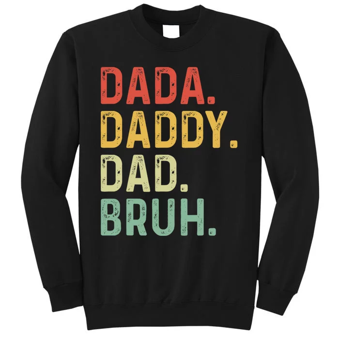 Dada Daddy Dad Bruh Fathers Day Vintage Funny Father Sweatshirt