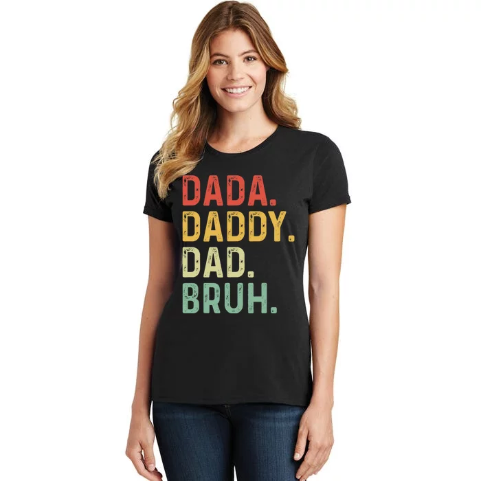 Dada Daddy Dad Bruh Fathers Day Vintage Funny Father Women's T-Shirt