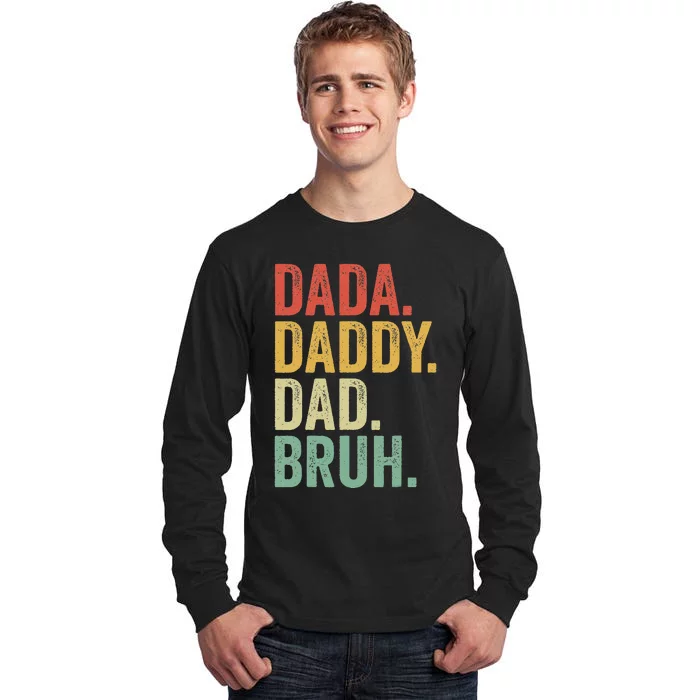 Dada Daddy Dad Bruh Fathers Day Vintage Tall Long Sleeve T-Shirt