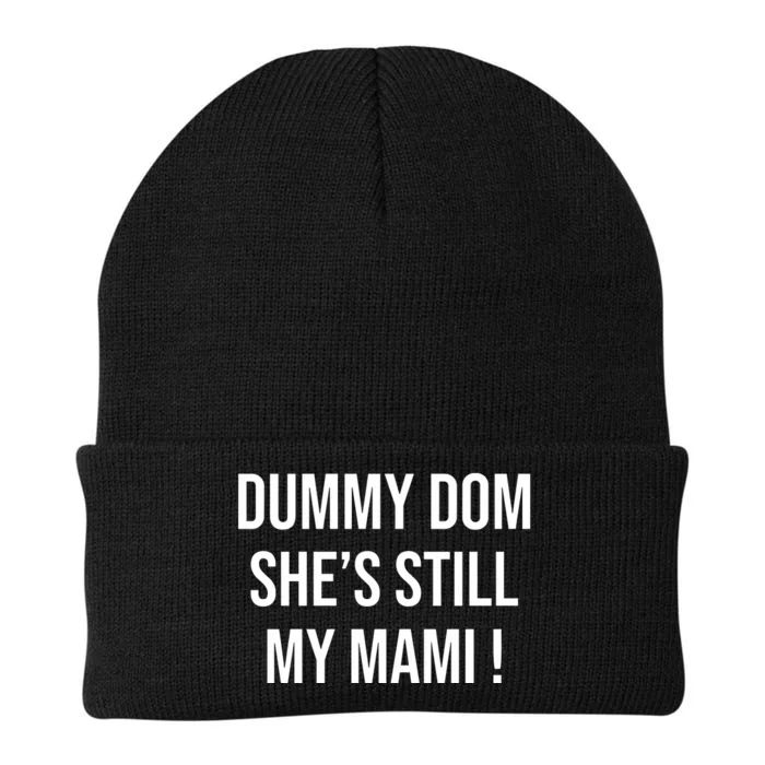 Dominik Dummy Dom SheS Still My Mami Knit Cap Winter Beanie