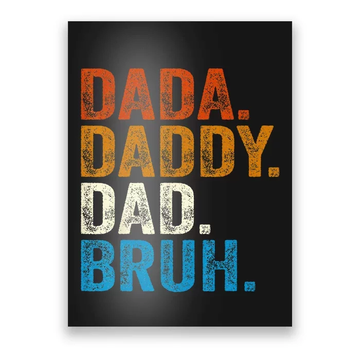 Dada Daddy Dad Bruh Poster