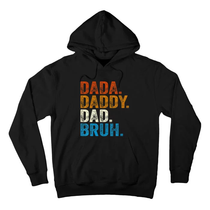 Dada Daddy Dad Bruh Tall Hoodie