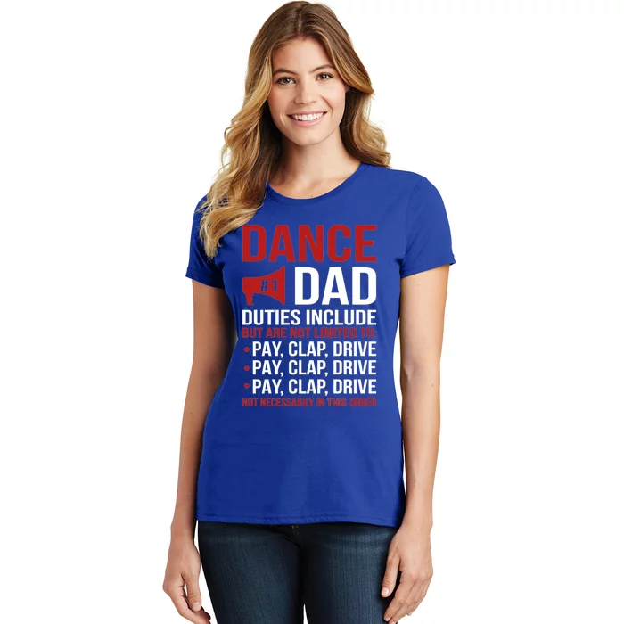 Dance Dad Duties Dancing Dad Of A Dancer Father Gift Women's T-Shirt