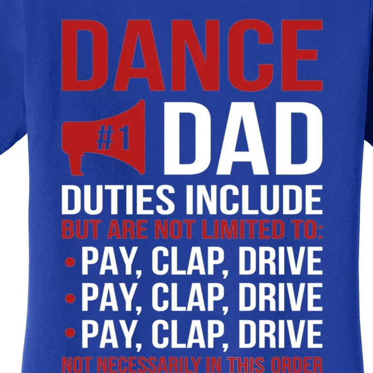 Dance Dad Duties Dancing Dad Of A Dancer Father Gift Women's T-Shirt