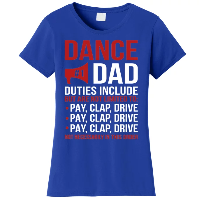 Dance Dad Duties Dancing Dad Of A Dancer Father Gift Women's T-Shirt