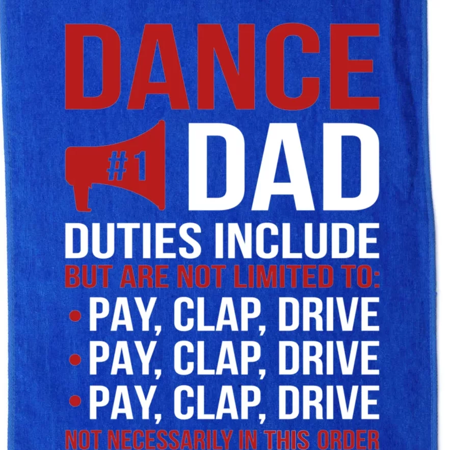 Dance Dad Duties Dancing Dad Of A Dancer Father Gift Platinum Collection Golf Towel