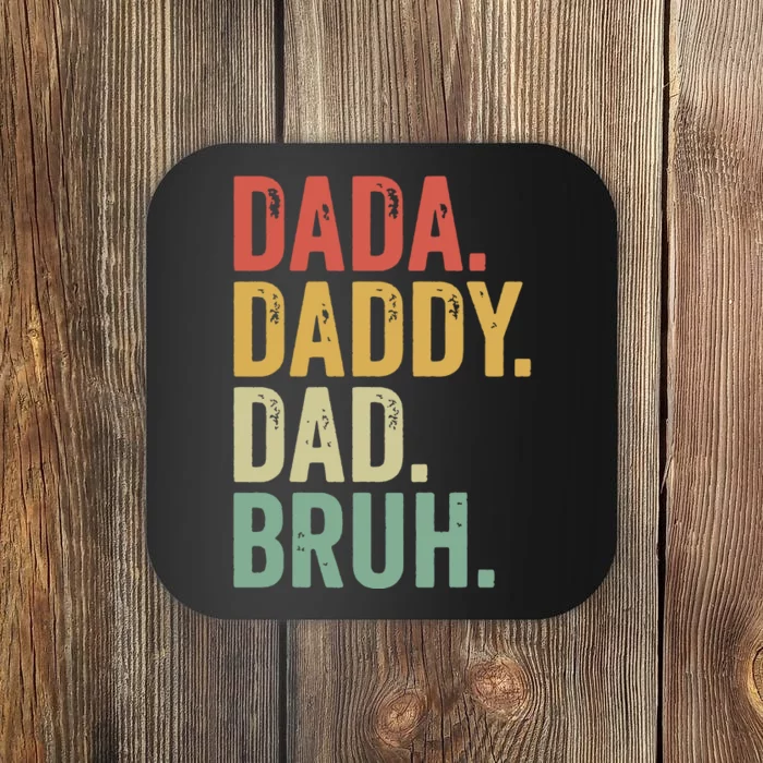 Dada Daddy Dad Bruh Coaster