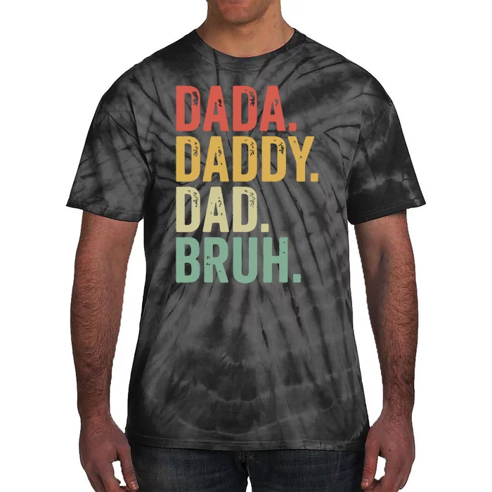 Dada Daddy Dad Bruh Tie-Dye T-Shirt