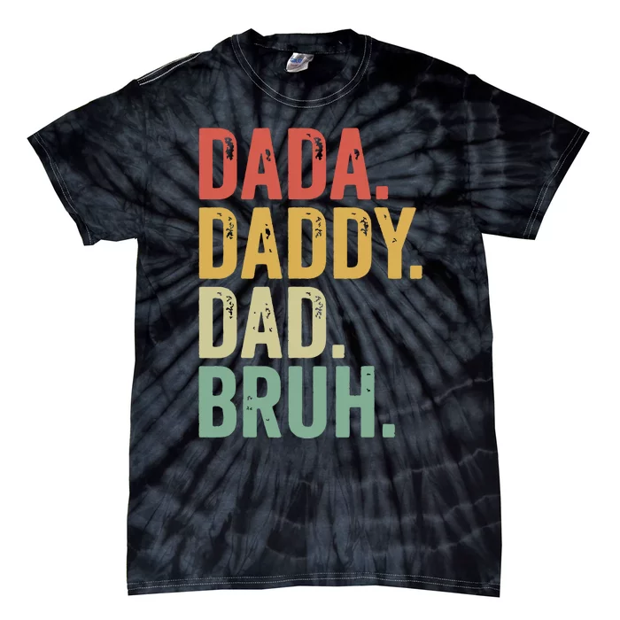 Dada Daddy Dad Bruh Tie-Dye T-Shirt