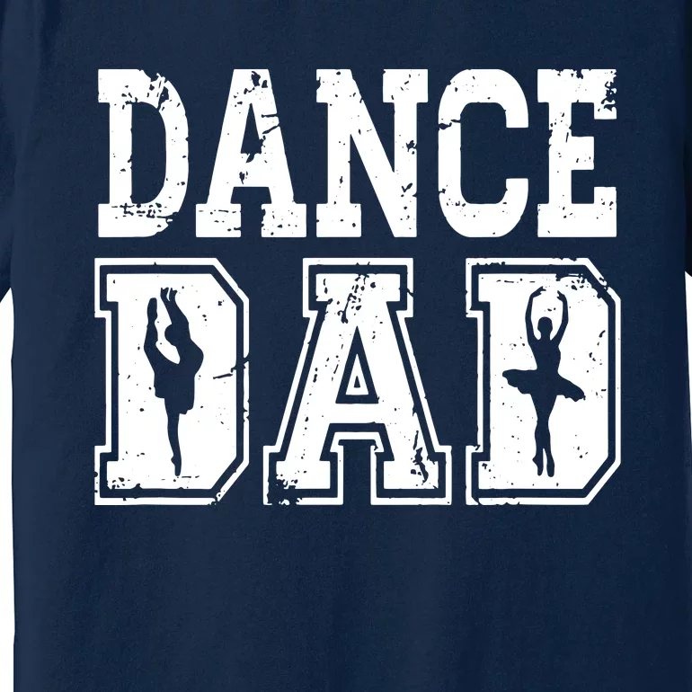 Distressed Dance Dad Ballet Great Gift For Men Premium T-Shirt