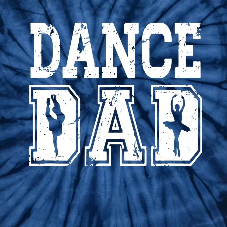 Distressed Dance Dad Ballet Great Gift For Men Tie-Dye T-Shirt