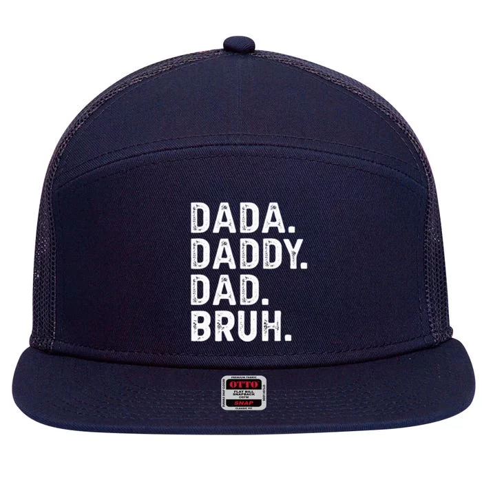 Dada Daddy Dad Bruh Funny Fathers Day Gift 7 Panel Mesh Trucker Snapback Hat