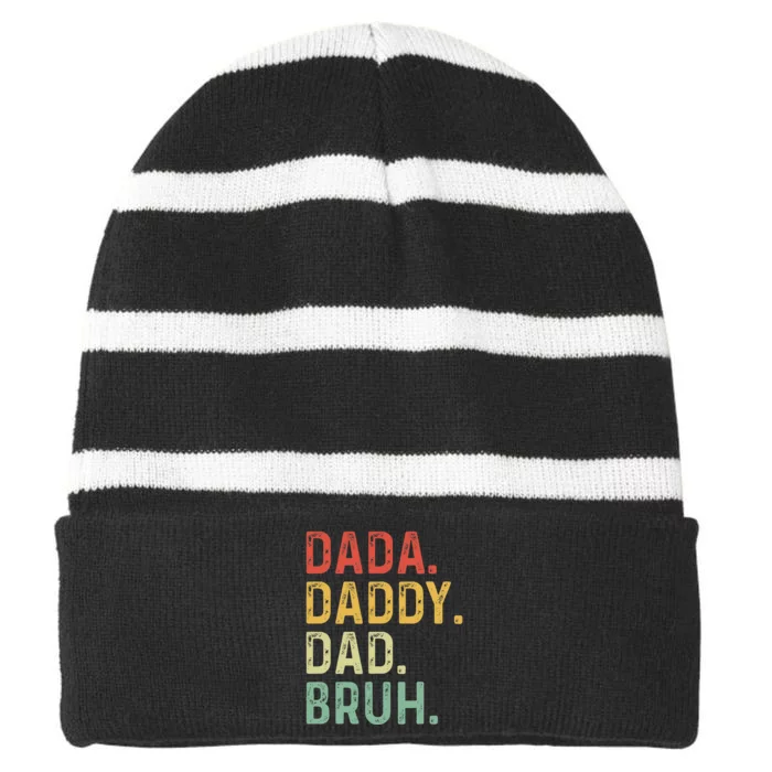 Dada Daddy Dad Bruh Fathers Day Vintage Funny Father Striped Beanie with Solid Band