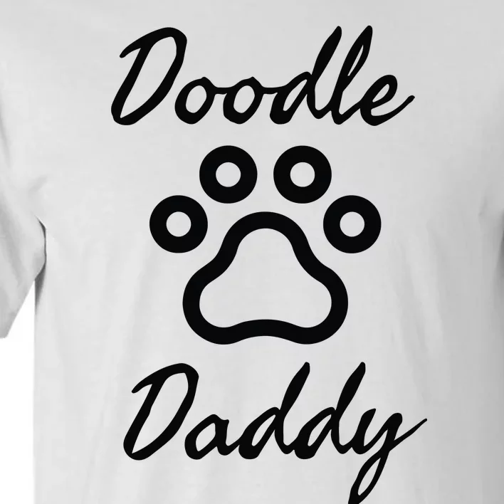 Dog Dad Doodle Daddy Dog Tall T-Shirt