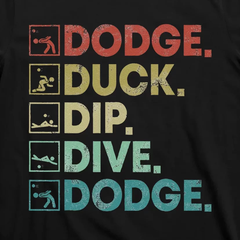 Dodge Duck Dip Dive Dodge Gaga Ball Kit Dodgeball Game T-Shirt