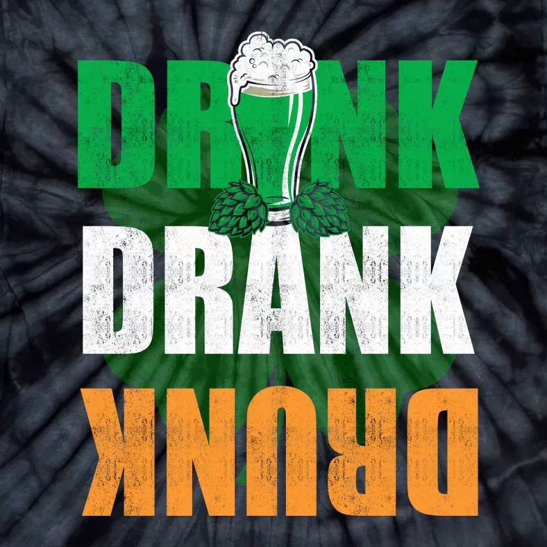 Drink Drank Drunk St. Paddy's Drink Drank Drunk St. Patrick's Day Tie-Dye T-Shirt