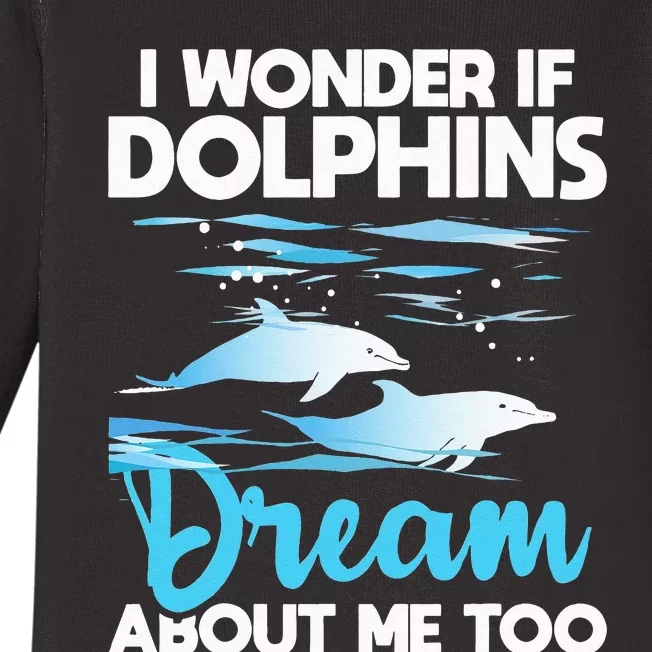 Dolphins Dream Dolphin Whisperer Marine Biologist Zoology Baby Long Sleeve Bodysuit