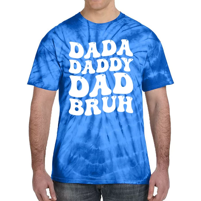 Dada Daddy Dad Bruh Funny Father’S Day 2024 Retro Groovy Dad Gift Tie-Dye T-Shirt