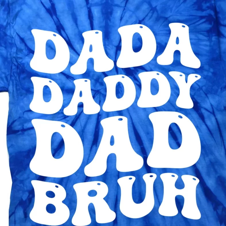 Dada Daddy Dad Bruh Funny Father’S Day 2024 Retro Groovy Dad Gift Tie-Dye T-Shirt