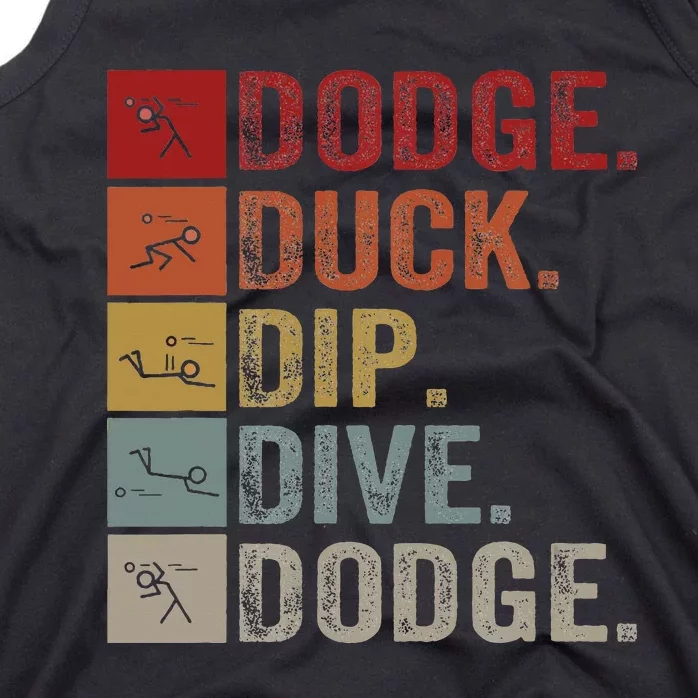 Duck Dip Dive I Ball Games I Funny Dodgeball Tank Top