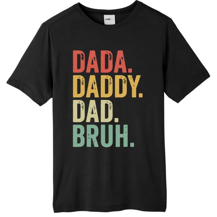 Dada Daddy Dad Bruh ChromaSoft Performance T-Shirt