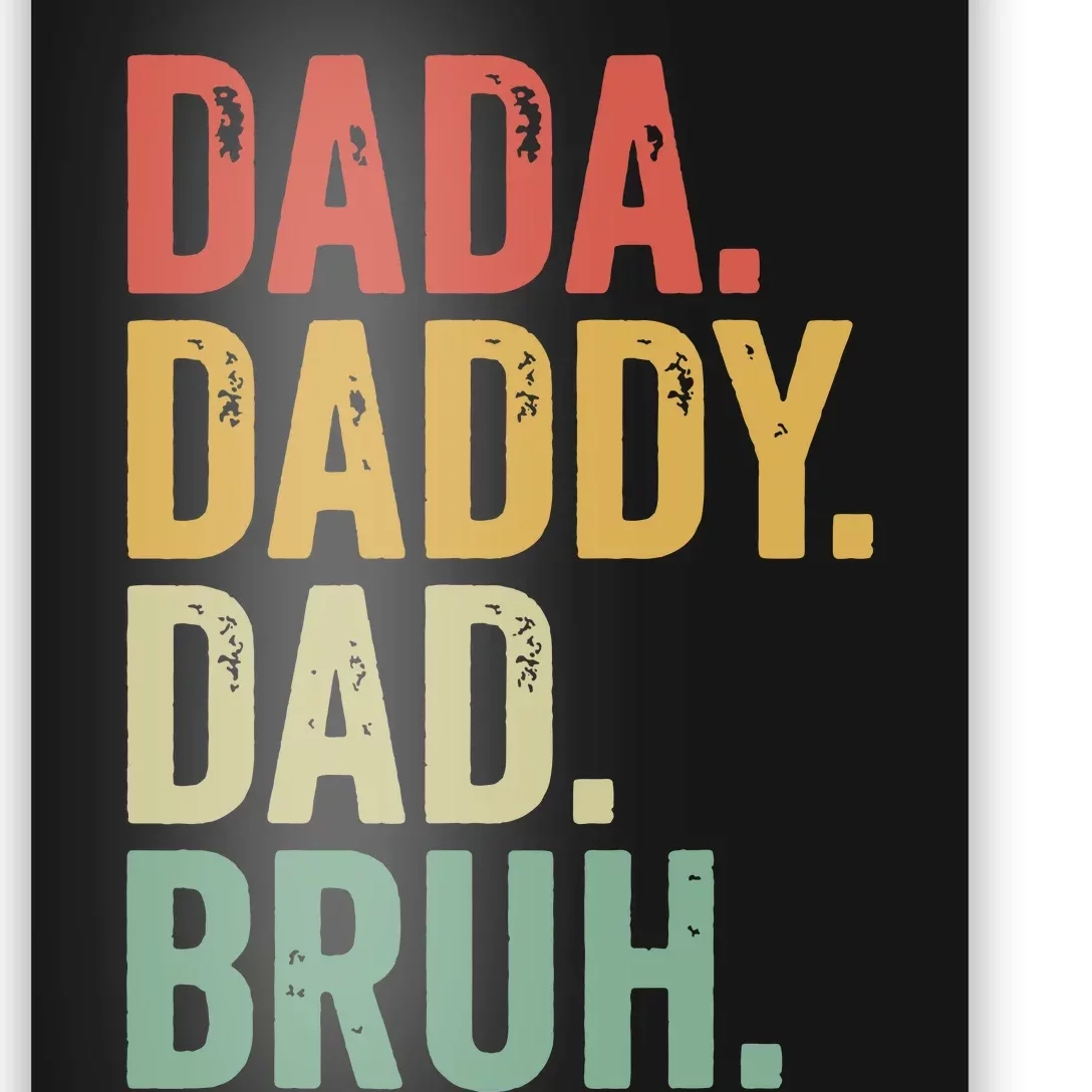 Dada Daddy Dad Bruh Poster