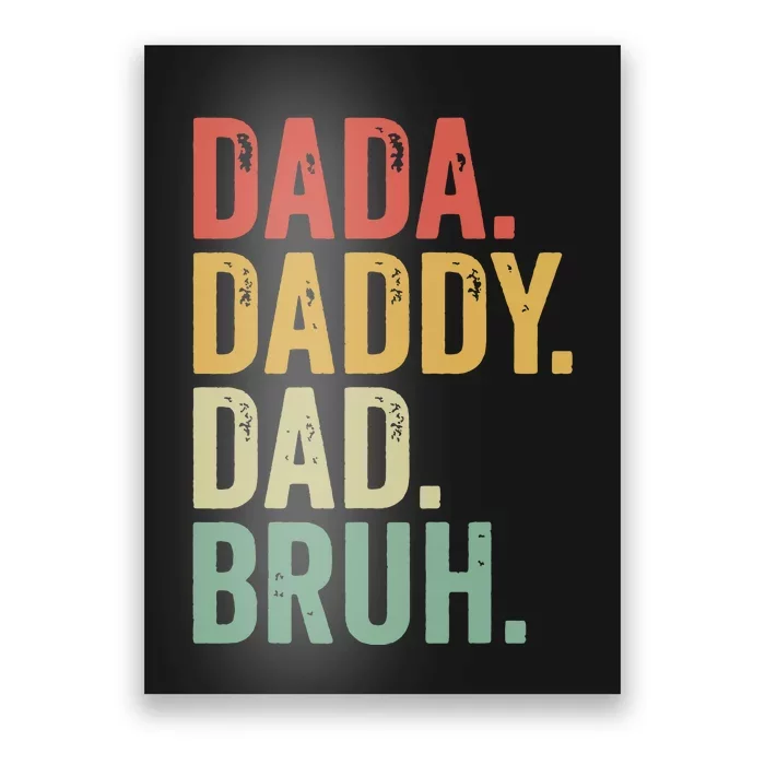 Dada Daddy Dad Bruh Poster