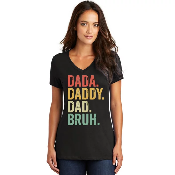 Dada Daddy Dad Bruh Women's V-Neck T-Shirt