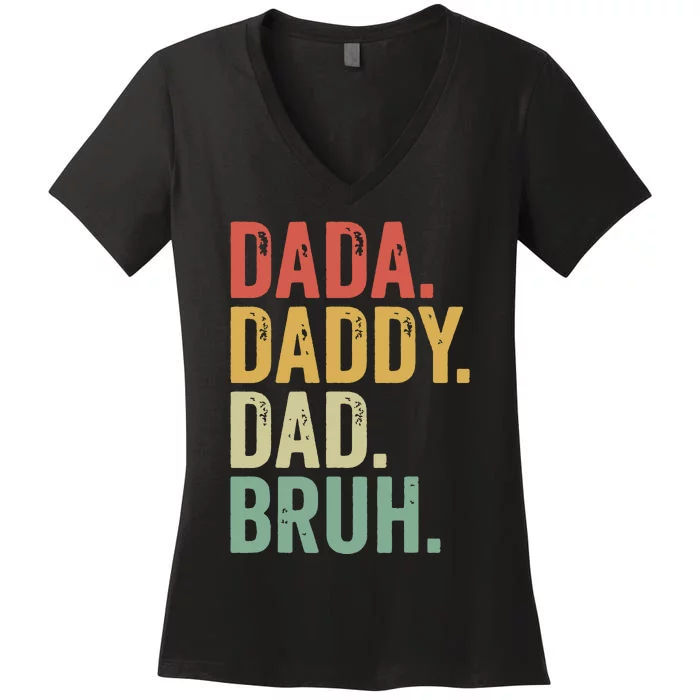 Dada Daddy Dad Bruh Women's V-Neck T-Shirt