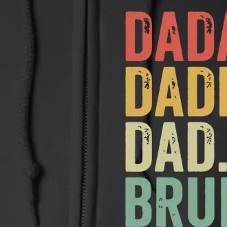 Dada Daddy Dad Bruh Full Zip Hoodie