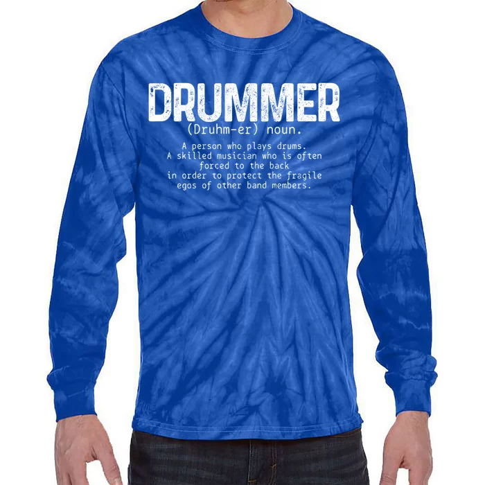 Drummer Definition Drums Drumming Funny Drummer Gift Tie-Dye Long Sleeve Shirt