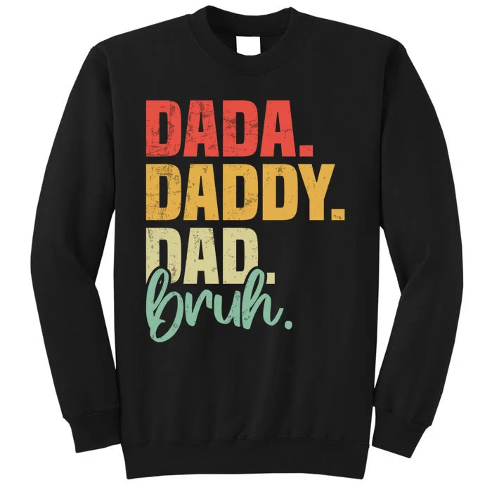 Dada Daddy Dad Bruh Fathers Day Vintage Funny Father Sweatshirt