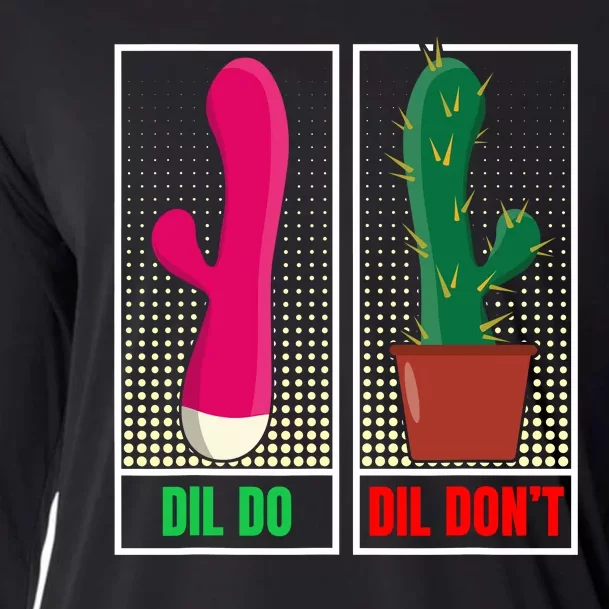 Dil Do Dil Dont Funny Inappropriate Cooling Performance Long Sleeve Crew