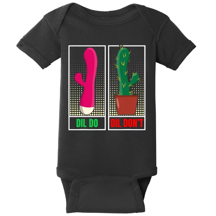 Dil Do Dil Dont Funny Inappropriate Baby Bodysuit