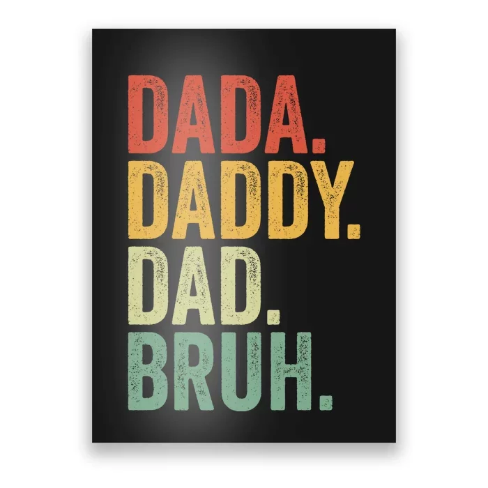 Dada Daddy Dad Bruh Fathers Day Vintage Funny Father Poster