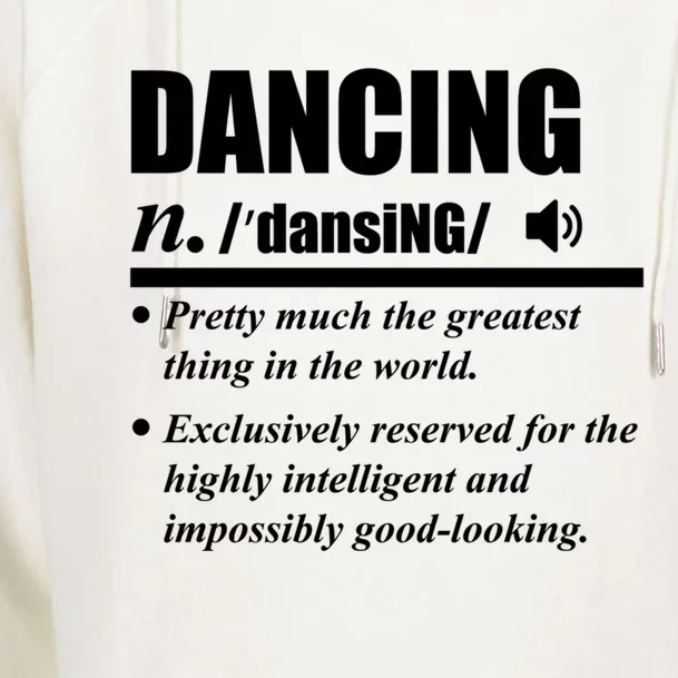 Dancing Definition Dancers Dance Day Graphic Gift Womens Funnel Neck Pullover Hood