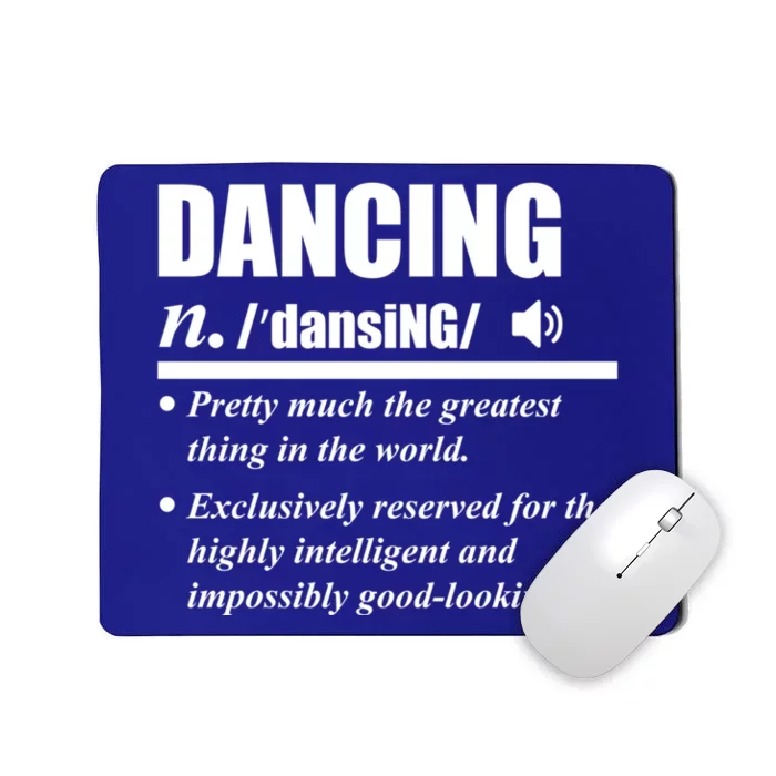 Dancing Definition Dancers Dance Day Graphic Gift Mousepad