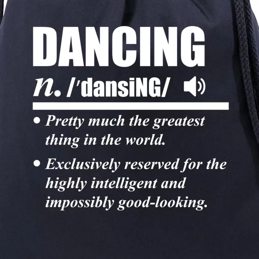 Dancing Definition Dancers Dance Day Graphic Gift Drawstring Bag