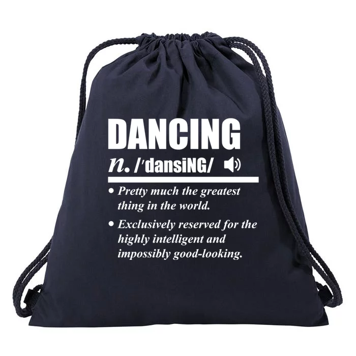 Dancing Definition Dancers Dance Day Graphic Gift Drawstring Bag