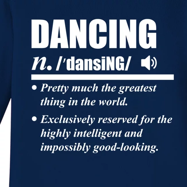 Dancing Definition Dancers Dance Day Graphic Gift Baby Long Sleeve Bodysuit