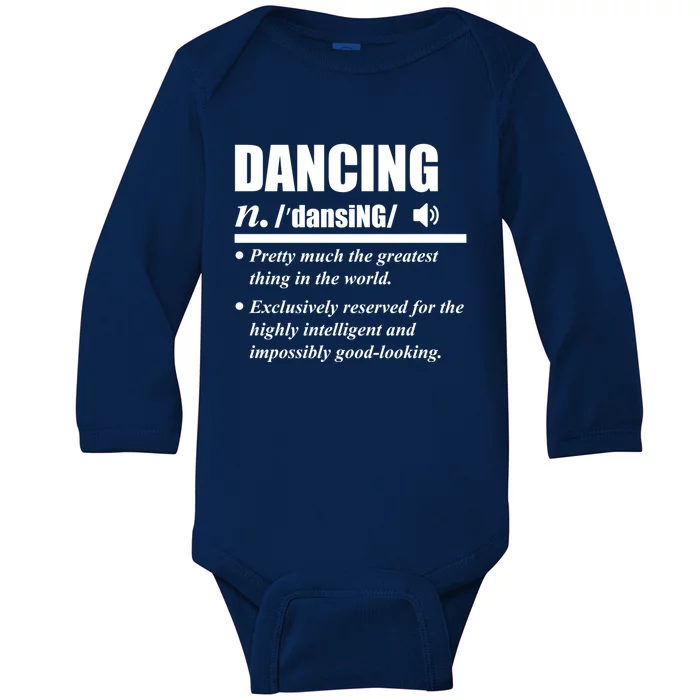 Dancing Definition Dancers Dance Day Graphic Gift Baby Long Sleeve Bodysuit