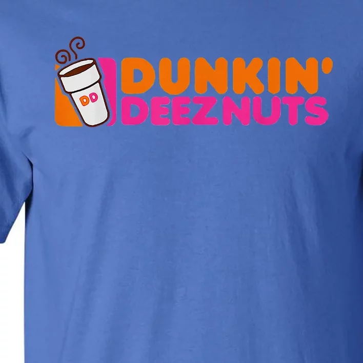 Dunk.Indeeznuts Dunk.Indeeznuts Tall T-Shirt