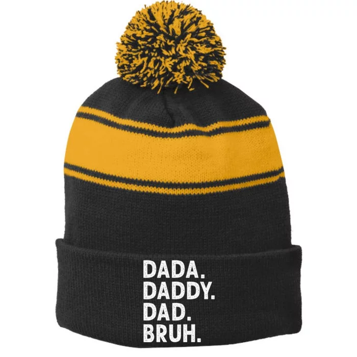 Dada Daddy Dad Bruh Funny Fathers Day Gift Stripe Pom Pom Beanie