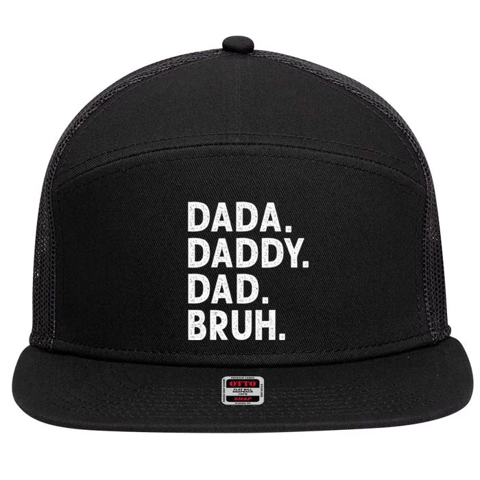 Dada Daddy Dad Bruh Funny Fathers Day Gift 7 Panel Mesh Trucker Snapback Hat