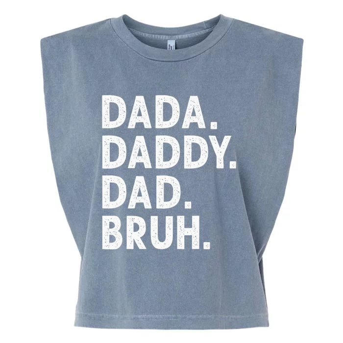 Dada Daddy Dad Bruh Funny Fathers Day Gift Garment-Dyed Women's Muscle Tee