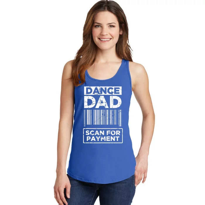 Dance Dad Distressed Scan For Payment Parents Ladies Essential Tank