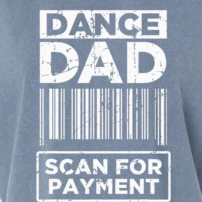 Dance Dad Distressed Scan For Payment Parents Garment-Dyed Women's Muscle Tee