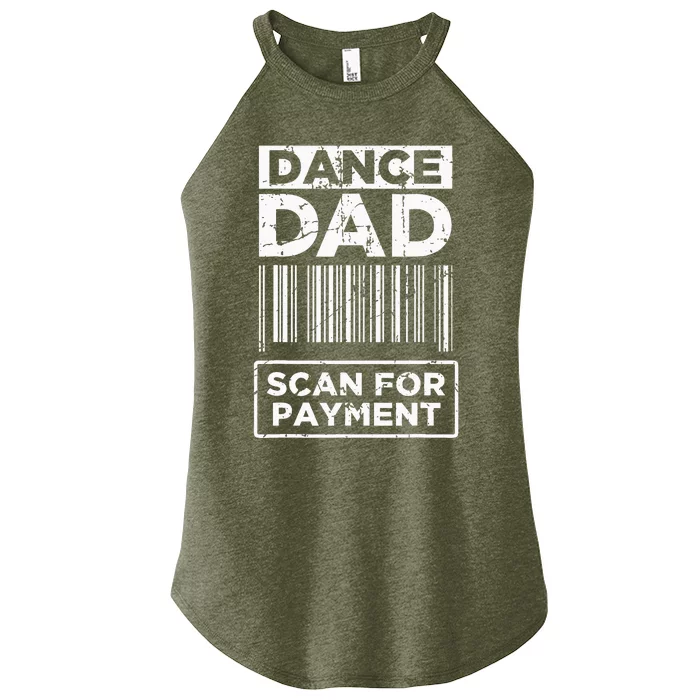 Dance Dad Distressed Scan For Payment Parents Women’s Perfect Tri Rocker Tank