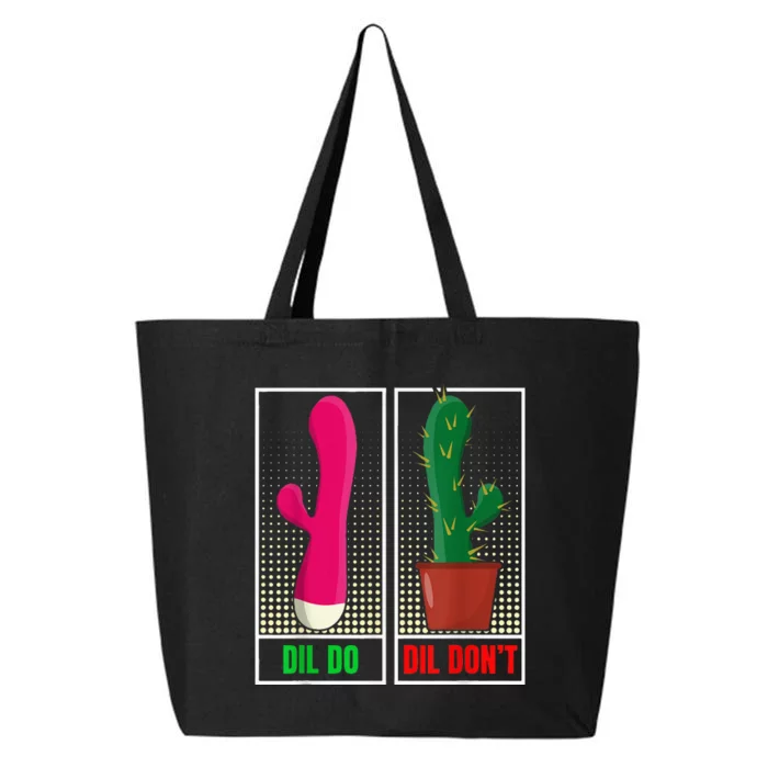 Dil Do Dil DonT Funny Inappropriate 25L Jumbo Tote